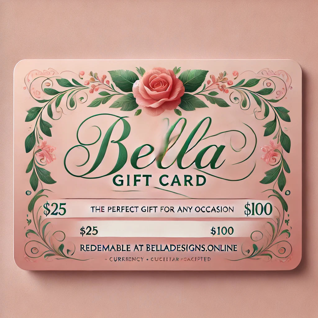 Bella Designs Gift Card – The Perfect Gift for Any Occasion