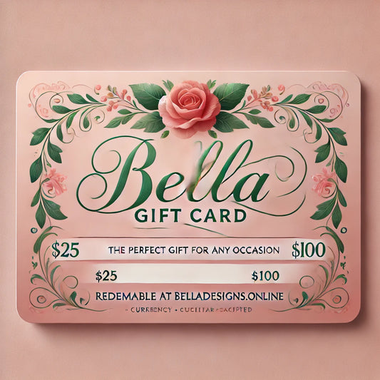 Bella Designs Gift Card – The Perfect Gift for Any Occasion