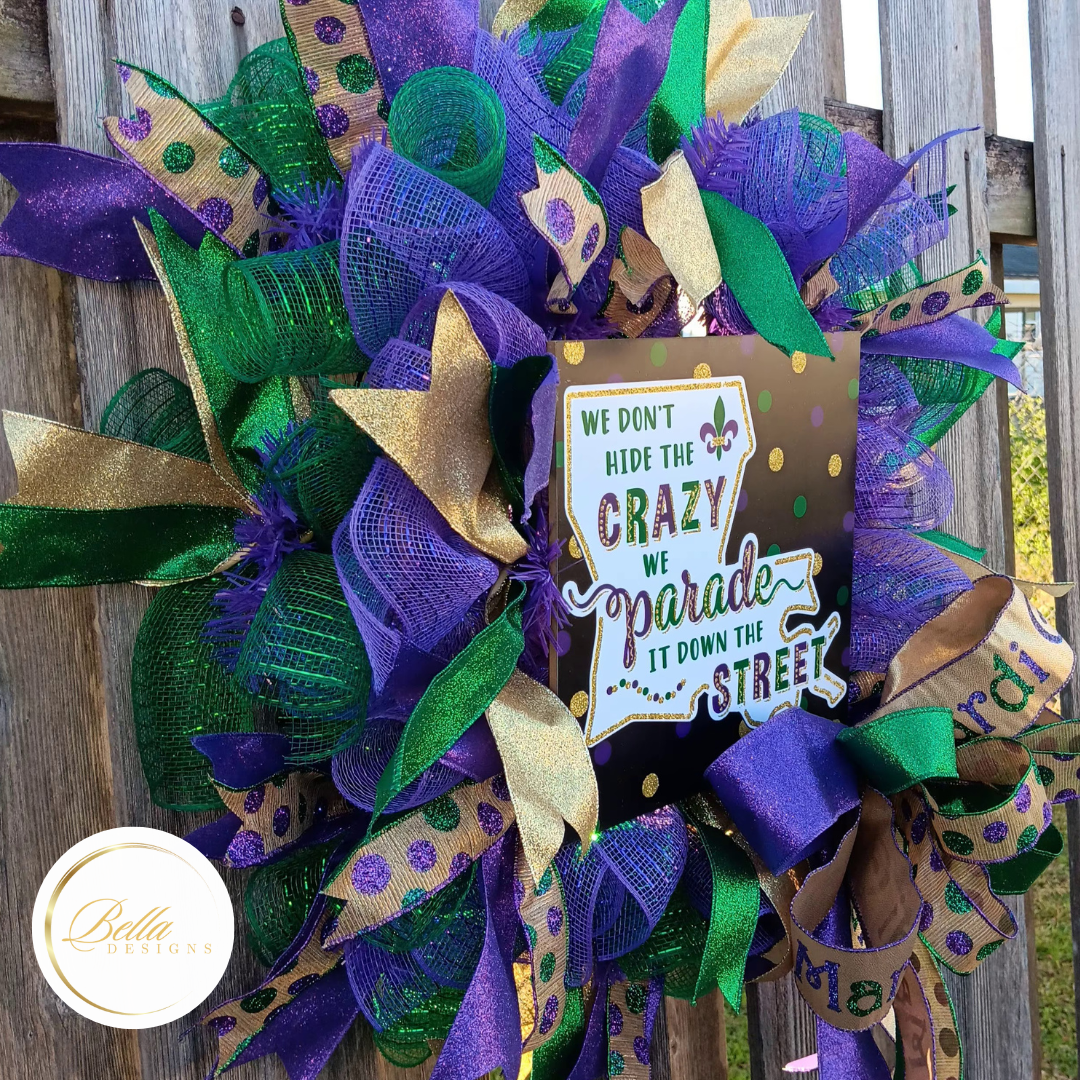 We Don't Hide the Crazy Mardi Gras Wreath