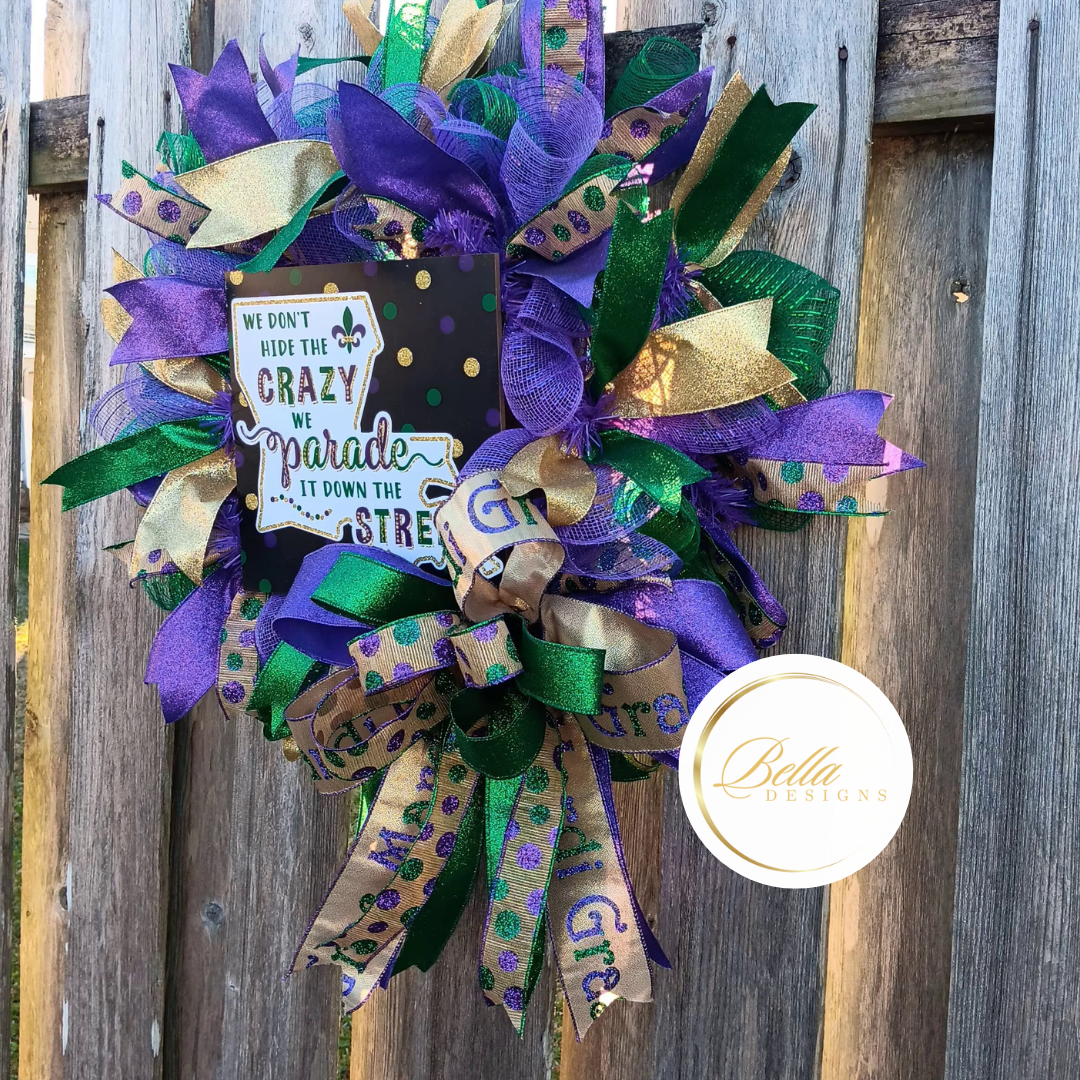 We Don't Hide the Crazy Mardi Gras Wreath