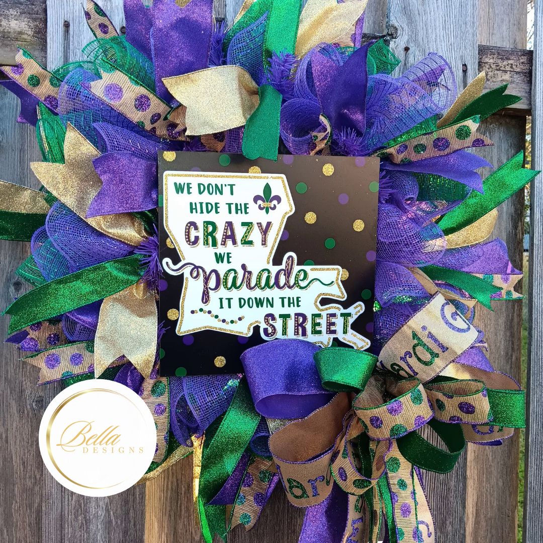 We Don't Hide the Crazy Mardi Gras Wreath