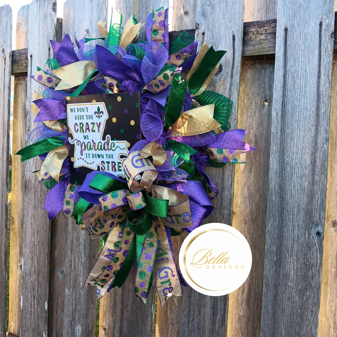 We Don't Hide the Crazy Mardi Gras Wreath