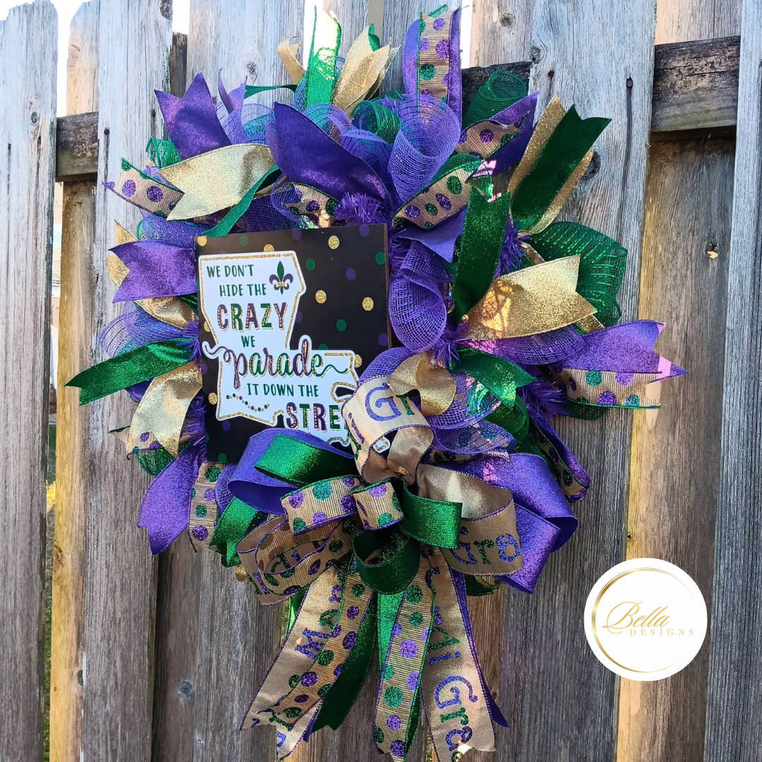 We Don't Hide the Crazy Mardi Gras Wreath